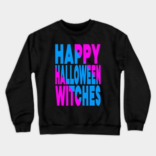 Happy Halloween witches Crewneck Sweatshirt